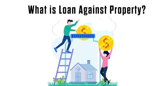 What is Loan Against Property?