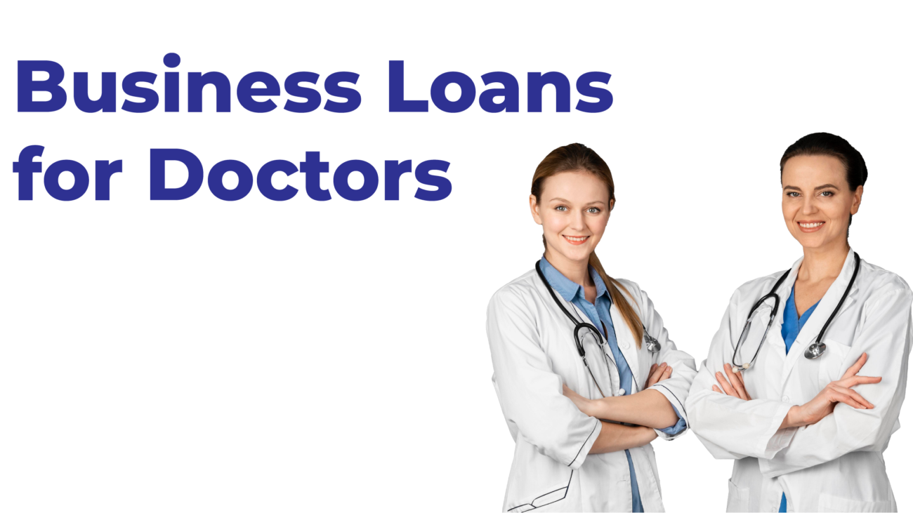 Business Loans for doctors