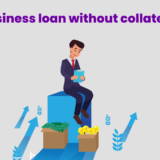 Business loan without collateral